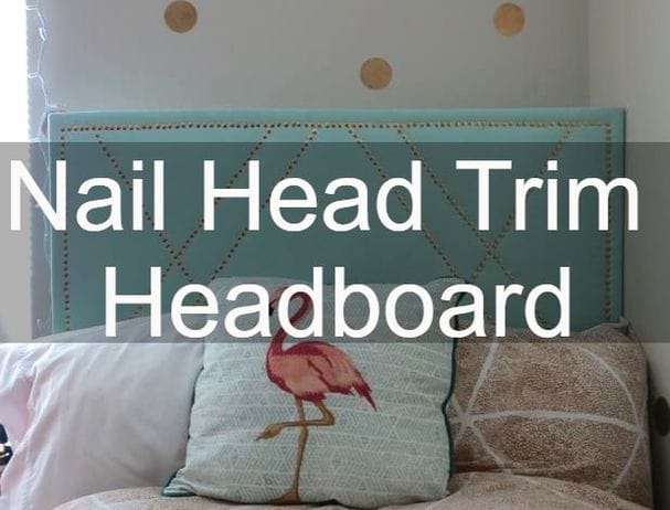 The Avenue A - DIY West Elm Nail head trim headboard for only $15