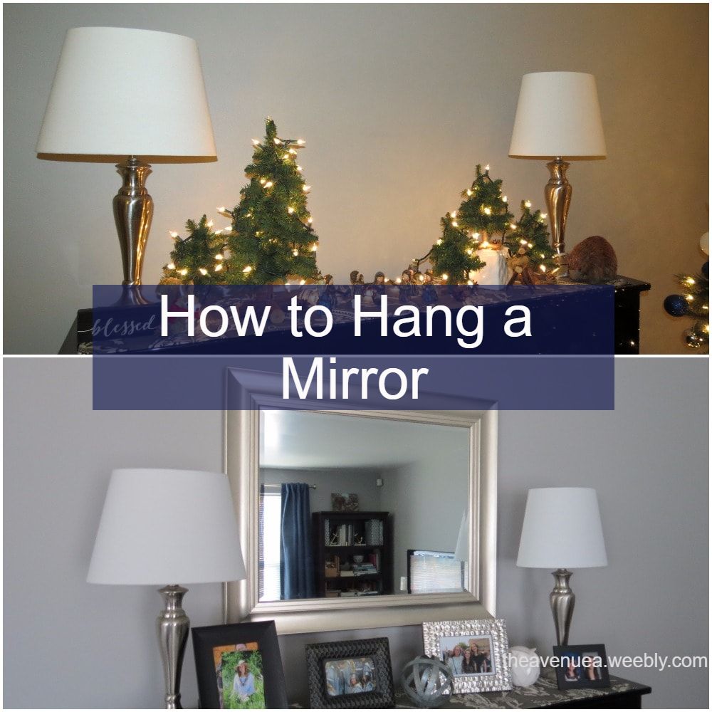 Hang a picture frame or mirror